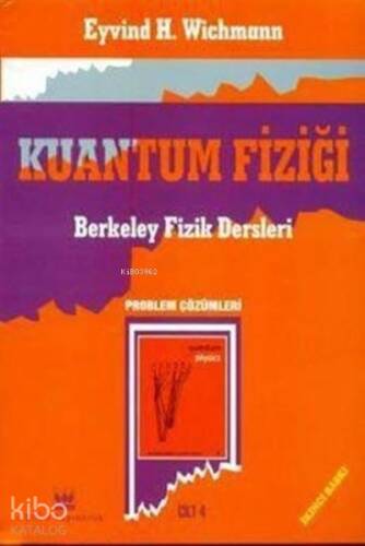 Kuantum Fiziği, Problem Çözümleri - 1