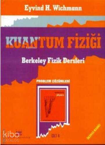 Kuantum Fiziği Problem Çözümleri - 1