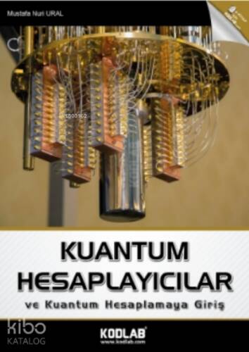 Kuantum Hesaplayıcılar Ve Kuantum Hesaplamaya Giriş - 1