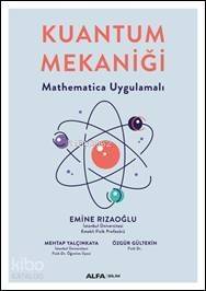 Kuantum Mekaniği; Mathematica Uygulamalı - 1