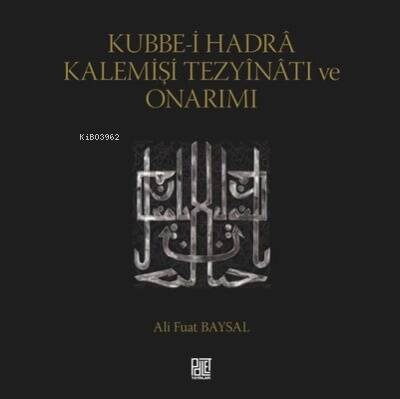 Kubbe-İ Hadra Kalemişi Tezyinatı Ve Onarımı - 1