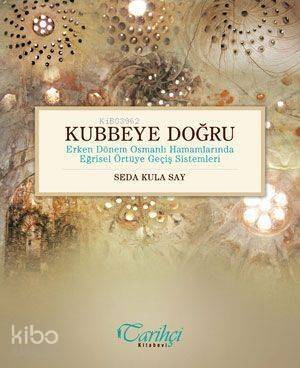 Kubbeye Doğru - 1