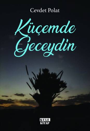 Küçemde Geceydin - 1