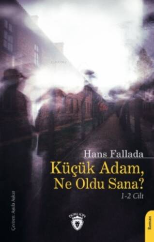 Küçük Adam, Ne Oldu Sana? - 1