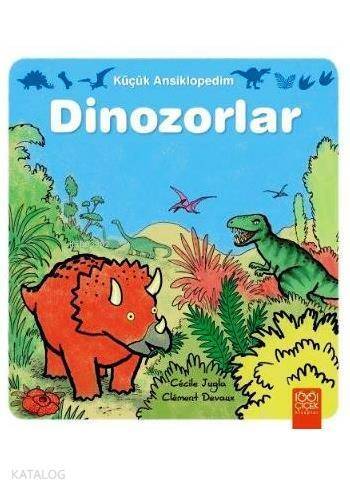 Küçük Ansiklopedim Dinozorlar - 1