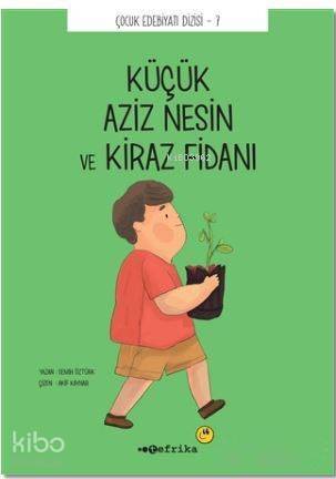 Küçük Aziz Nesin ve Kiraz Fidanı - 1