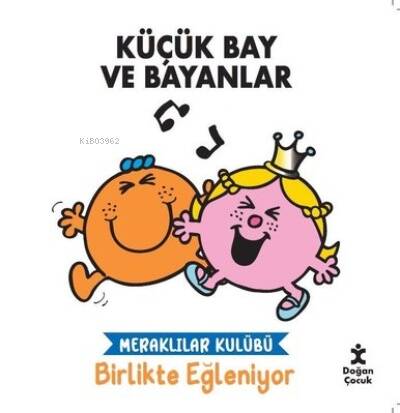 Küçük Bay ve Bayanlar - Meraklılar Kulübü Birlikte Eğleniyor - 1