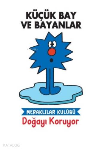 Küçük Baylar ve Bayanlar Meraklılar Kulübü Doğayı Koruyor - 1