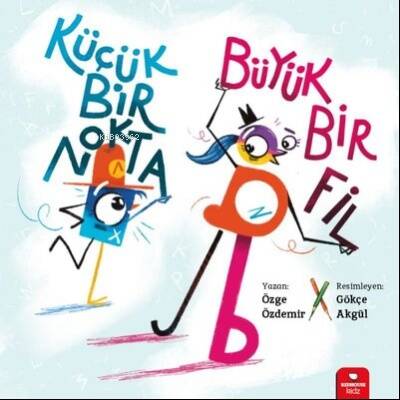 Küçük Bir Nokta Küçük Büyük Bir Fil ;Küçük Düşünürler Serisi - 1