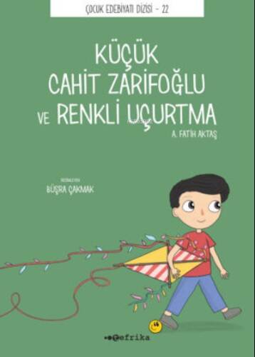 Küçük Cahit Zarifoğlu ve Renkli Uçurtma - 1