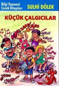 Küçük Çalgıcılar - 1