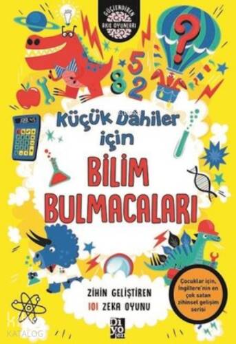 Küçük Dahiler İçin Bilim Bulmacaları - Zihin Geliştiren 101 Zeka Oyunu - 1