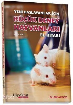 Küçük Deney Hayvanları El Kitabı - 1