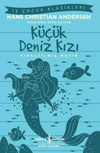 Küçük Deniz Kızı; Kısaltılmış Metin - 1