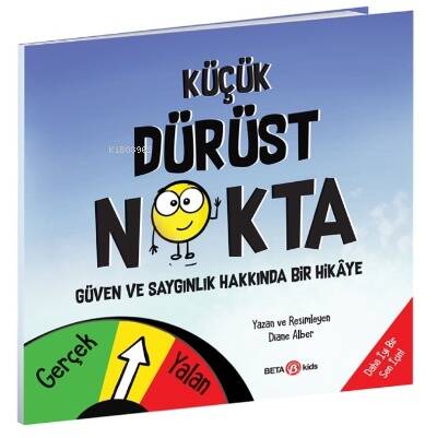 Küçük Dürüst Nokta - Güven Ve Saygınlık Üzerine Bir Hikâye - 1