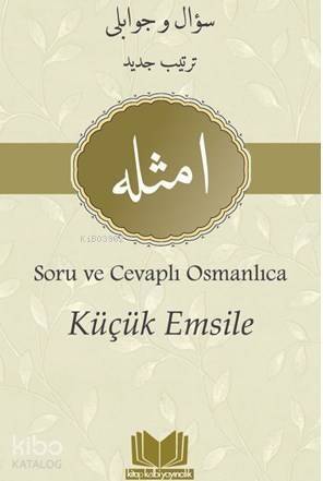 Küçük Emsile; Soru ve Cevaplı Osmanlıca - 1