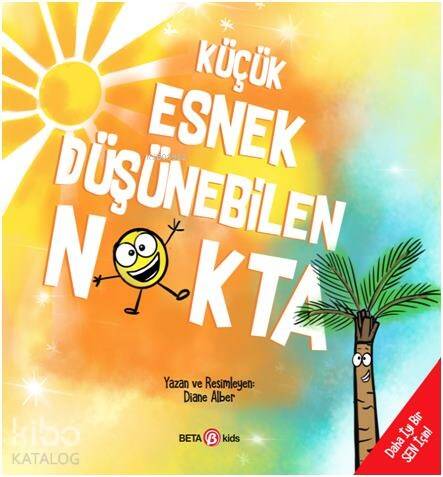 Küçük Esnek Düşünebilen Nokta - 1