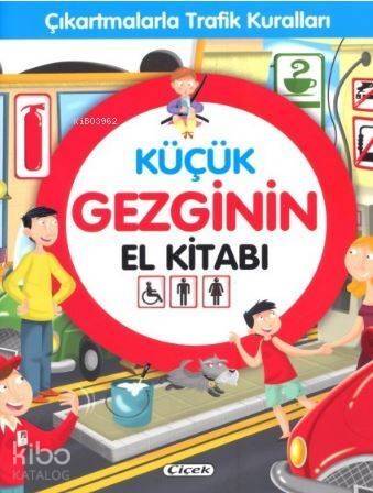 Küçük Gezginin El Kitabı; Çıkartmalarla Trafik Kuralları - 1