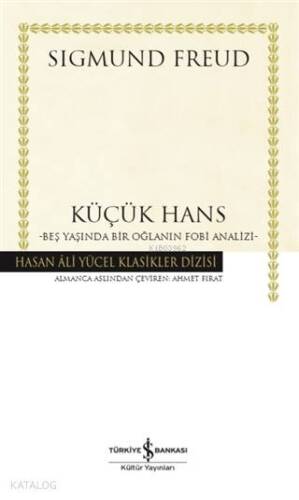 Küçük Hans (Ciltli); Beş Yaşında Bir Oğlanın Fobi Analizi - 1