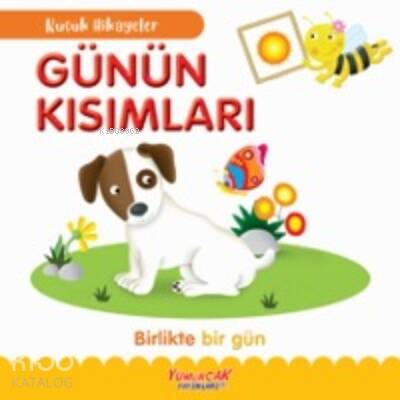 Küçük Hikâyeler Günün Kısımları - 1