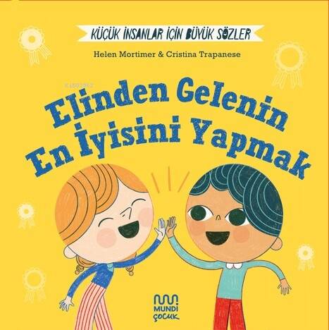 Küçük İnsanlar İçin Büyük Sözler: Elinden Gelenin En İyisini Yapmak - 1