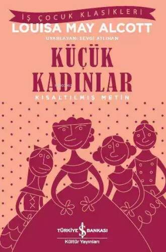 Küçük Kadınlar; Kısaltılmış Metin - 1