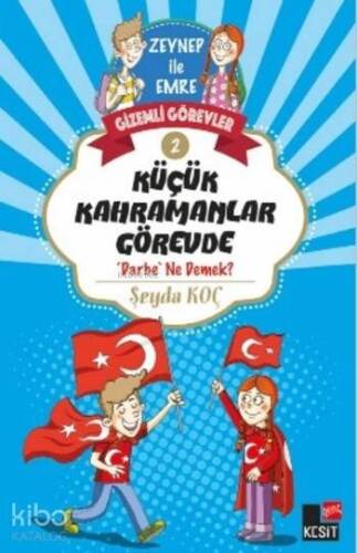 Küçük Kahramanlar Görevde - 1