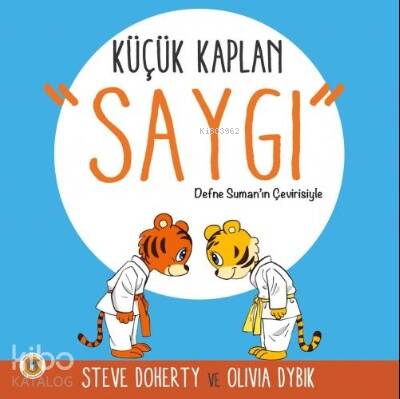 Küçük Kaplan - Saygı - 1