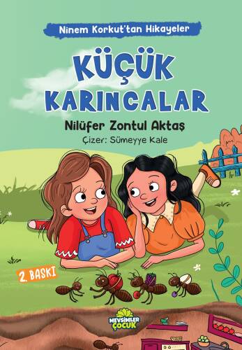 Küçük Karıncalar;Ninem Korkut’tan Hikâyeler - 1