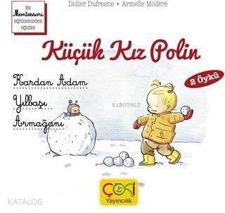 Küçük Kız Polin (Kardan Adam - Yılbaşı Armağanı 2 Öykü) - 1