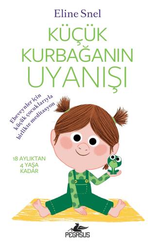 Küçük Kurbağanın Uyanışı;(Meditasyon DVD’siyle Birlikte) - 1