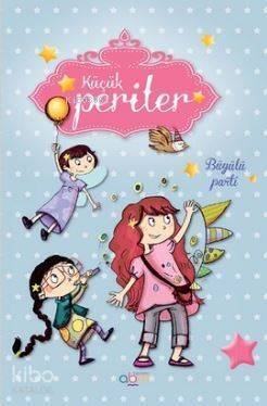 Küçük Periler - Büyülü Parti - 1