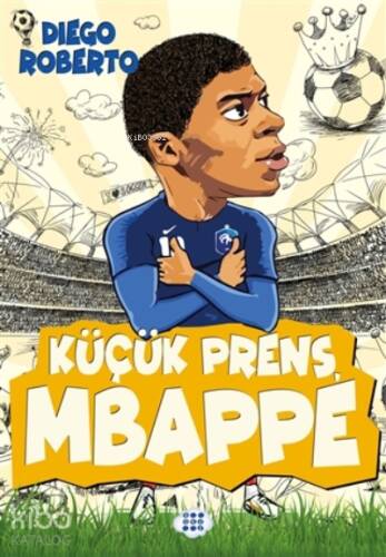 Küçük Prens Mbappe - 1