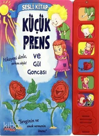 Küçük Prens ve Gül Goncası; Sesli Kitap - 1