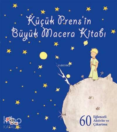 Küçük Prens'in Büyük Macera Kitabı; 60 Eğlenceli Aktivite ve Çıkartma - 1