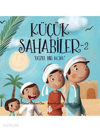 Küçük Sahabiler 2; Güzel Bir Koku - 1