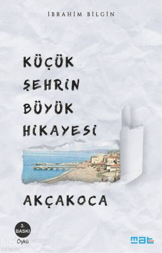 Küçük Şehrin Büyük Hikâyesi Akçakoca - 1