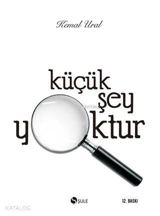 Küçük Şey Yoktur - 1