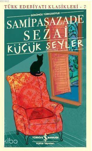 Küçük Şeyler; Günümüz Türkçesiyle - 1