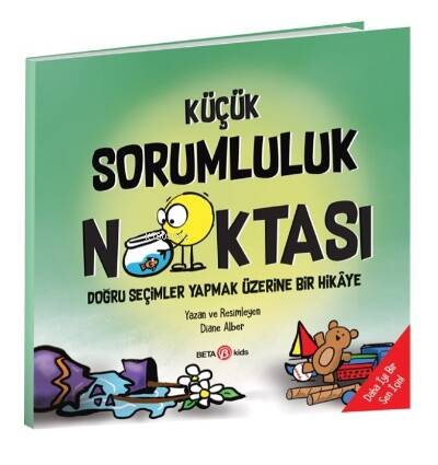 Küçük Sorumluluk Noktası - Doğru Seçimler Yapmak Üzerine Bir Hikâye - 1