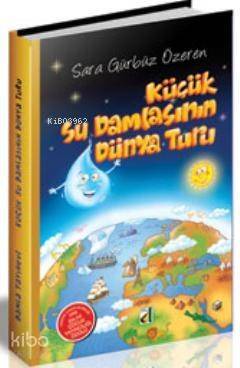 Küçük Su Damlasının Dünya Turu (Ciltli) - 1