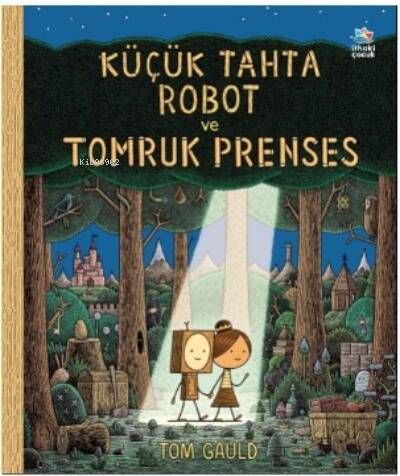 Küçük Tahta Robot ve Tomruk Prenses - 1