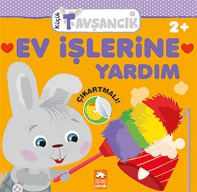 Küçük Tavşancık - Ev İşlerine Yardım;Küçük Tavşancık Serisi - 1