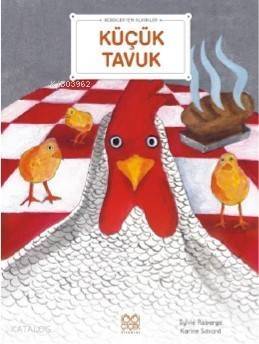 Küçük Tavuk; Bebekler İçin Klasikler - 1