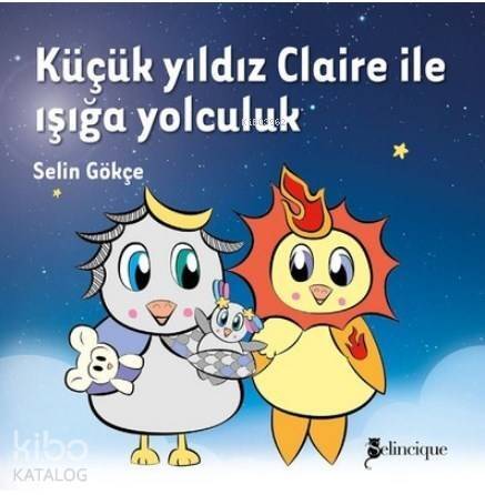 Küçük Yıldız Claire İle Işığa Yolculuk - 1