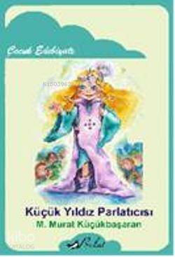 Küçük Yıldız Parlatıcısı - 1