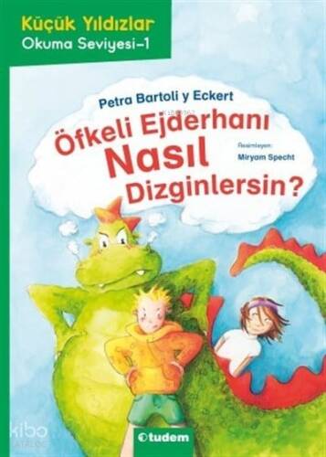 Küçük Yıldızlar: Öfkeli Ejderhanı Nasıl Dizginlersin? - 1