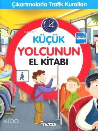 Küçük Yolcunun El Kitabı; Çıkartmalarla Trafik Kuralları - 1