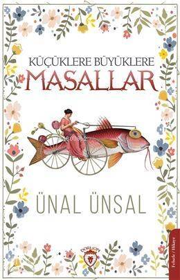 Küçüklere Büyüklere Masallar - 1