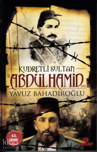 Kudretli Sultan 2. Abdülhamid Han - 1